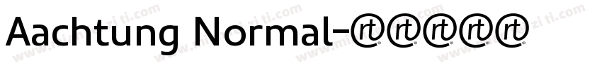 Aachtung Normal字体转换